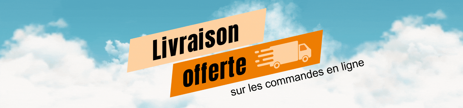 Livraison offerte sur les commandes en ligne.