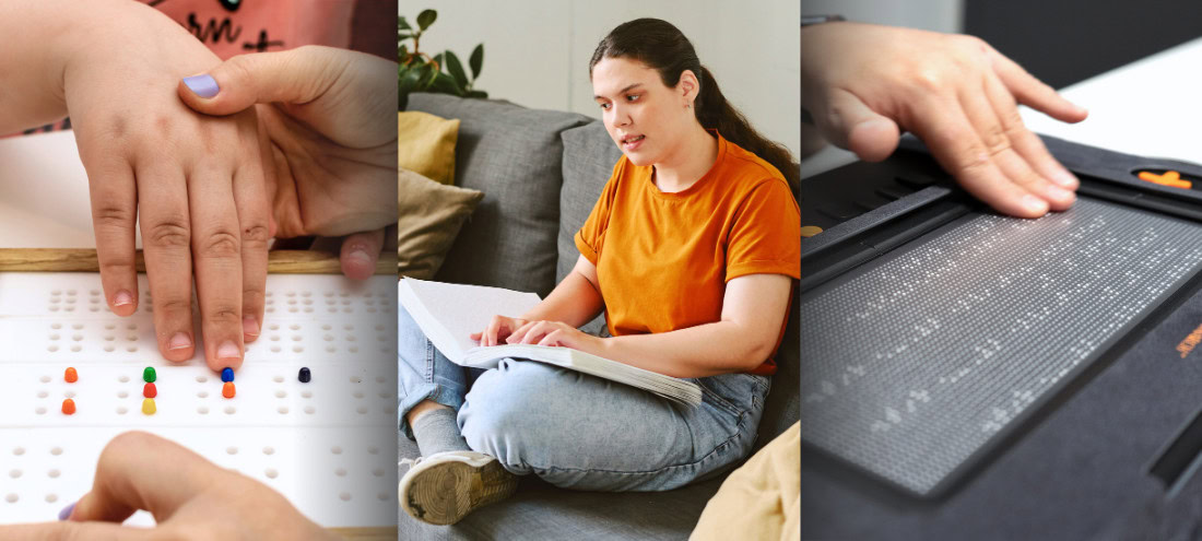 Three scenes illustrating the use of braille at different stages of life: a child learning braille, an adult reading a braille book, and a hand using an electronic braille display. Three scenes illustrating the use of braille at different stages of life: a child learning braille, an adult reading a braille book, and a hand using an electronic braille display.