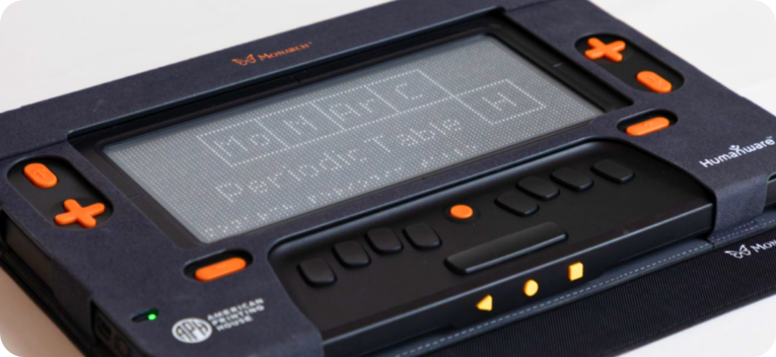 Monarch braille display used for tactile reading in the classroom.